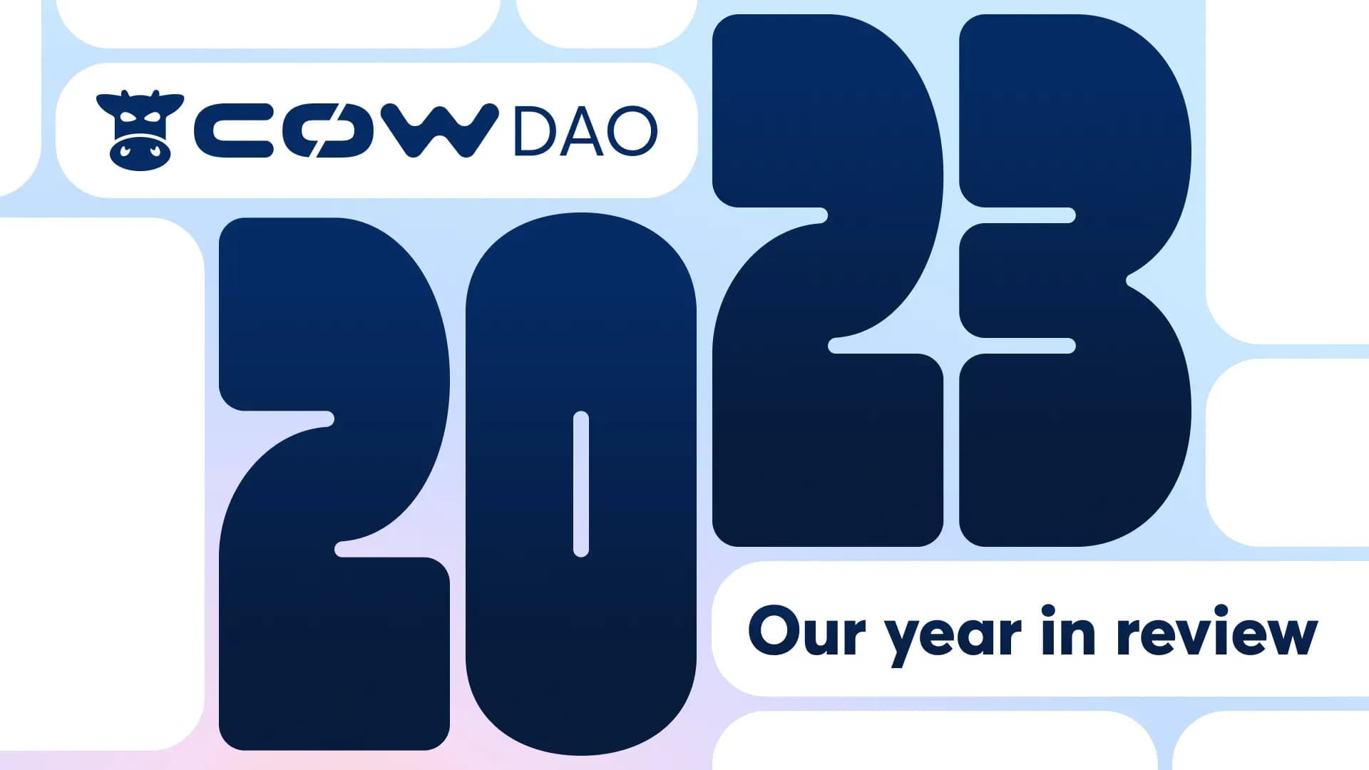 Cover image for article: CoW DAO: 2023 in Review!
